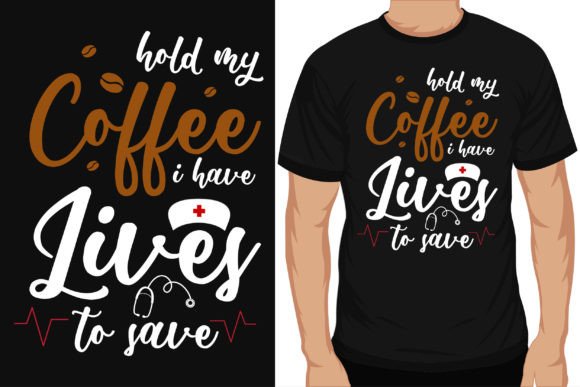 Coffee and Nurse Typography Tshirt Desig