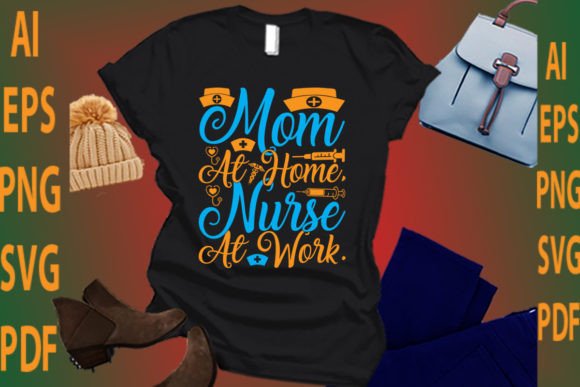 Mom at Home Nurse at Work