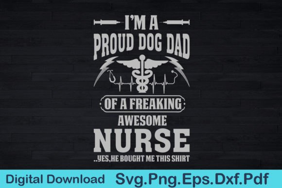 Nurse Dog Dad T-Shirt Gift for Dog Dad