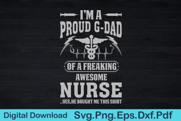Nurse G-dad T Shirt Gift for G-dad