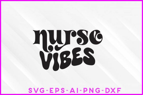 Nurse Vibes Groovy T-shirt Design