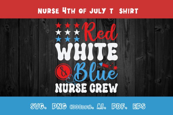 Red White Blue Nurse Crew T-shirt Design