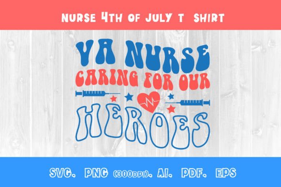 VA Nurse Caring Heroes 4th of July Nurse
