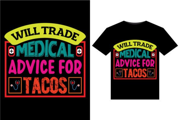 Will Trade Medical T-Shirts Design